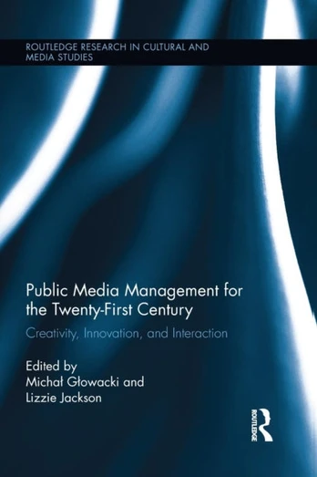 Public Media Management for the Twenty-First Century