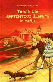 Tetulė Ulė, septintoji šlepetė ir mafija