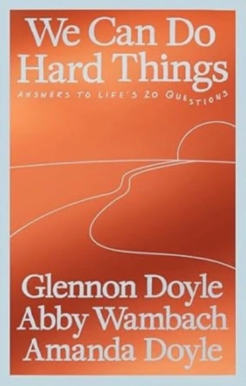 We Can Do Hard Things