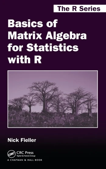 Basics of Matrix Algebra for Statistics with R
