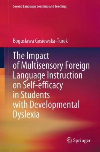 Impact of Multisensory Foreign Language Instruction on Self-efficacy in Students with Developmental Dyslexia