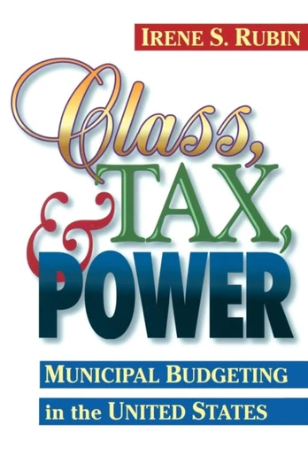 Class, Tax, and Power
