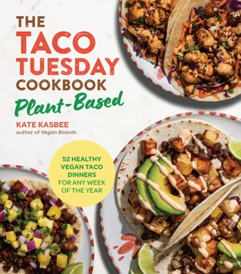 Taco Tuesday Cookbook: Plant-Based