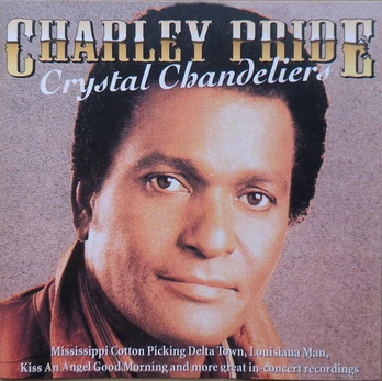 CD Charley Pride – Crystal Chandeliers