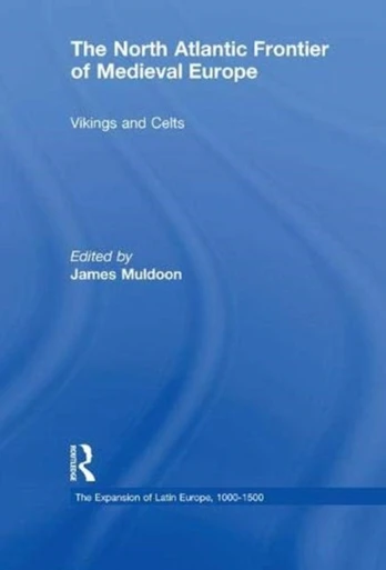 North Atlantic Frontier of Medieval Europe