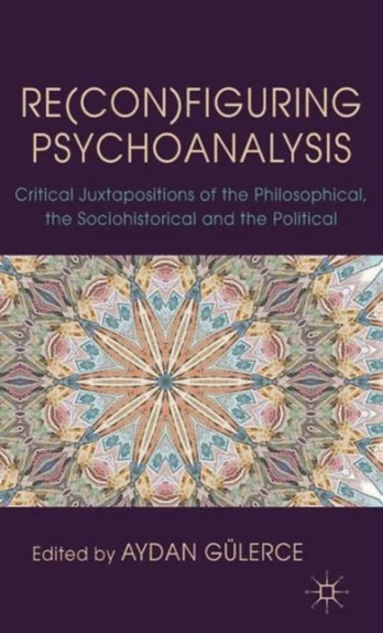 Re(con)figuring Psychoanalysis
