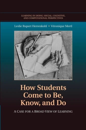 How Students Come to Be, Know, and Do