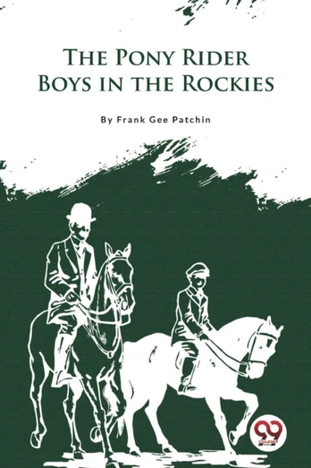 Pony Rider Boys in the Rockies
