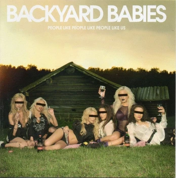 CD Backyard Babies – People Like People Like People Like Us