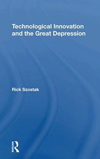 Technological Innovation And The Great Depression