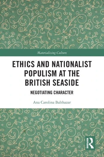 Ethics and Nationalist Populism at the British Seaside