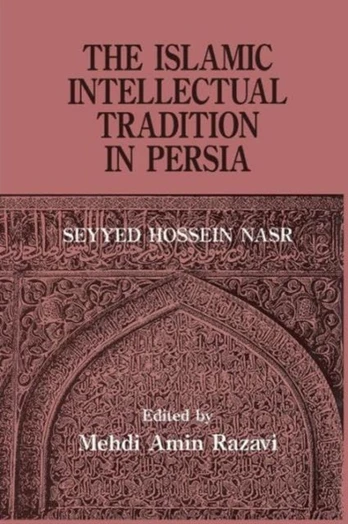 Islamic Intellectual Tradition in Persia