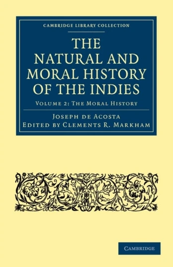 Natural and Moral History of the Indies