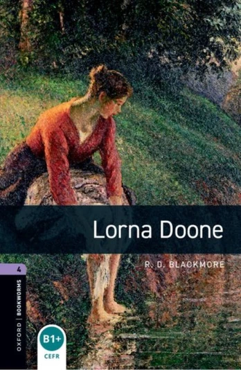 Oxford Bookworms Library: Level 4: Lorna Doone