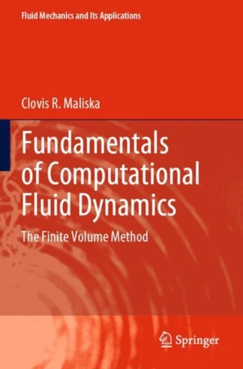 Fundamentals of Computational Fluid Dynamics