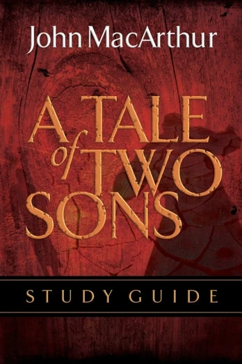 Tale of Two Sons Bible Study Guide