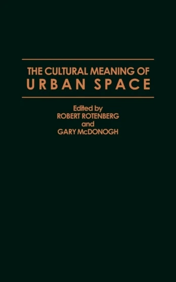Cultural Meaning of Urban Space