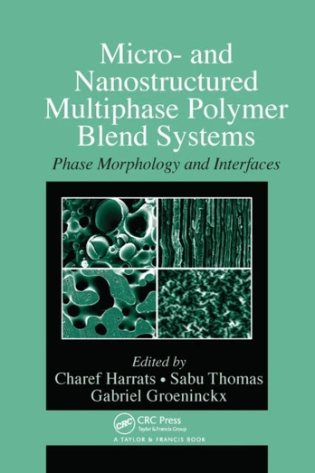 Micro- and Nanostructured Multiphase Polymer Blend Systems