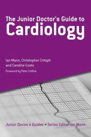 Junior Doctor's Guide to Cardiology