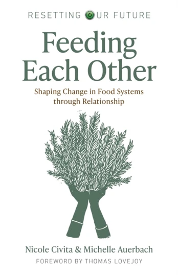 Resetting our Future: Feeding Each Other
