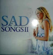 CD Various - Sad Songs II