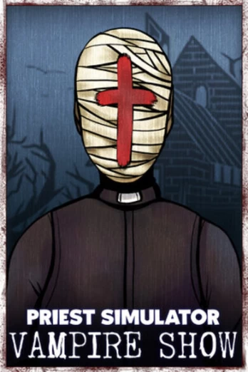 Priest Simulator: Vampire Show PC