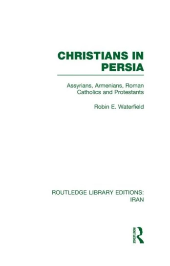 Christians in Persia (RLE Iran C)