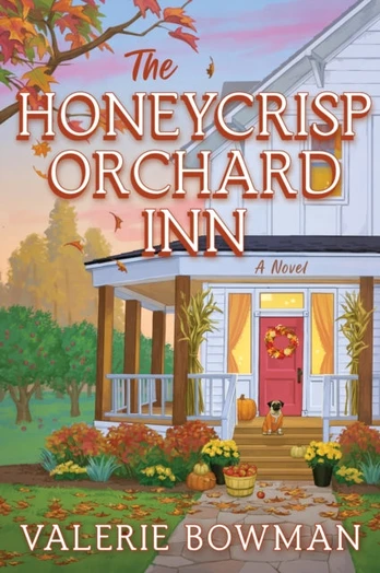 Honeycrisp Orchard Inn, A Novel
