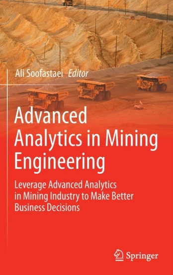 Advanced Analytics in Mining Engineering