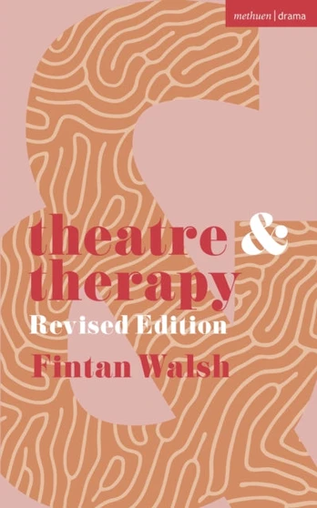 Theatre and Therapy, Revised Edition