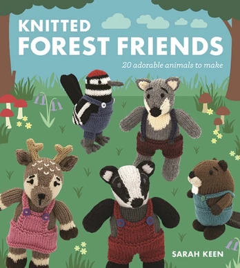 Knitted Forest Friends, 20 Adorable Animals to Make