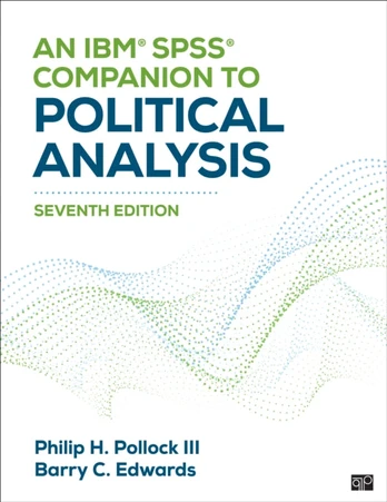 IBM® SPSS® Companion to Political Analysis