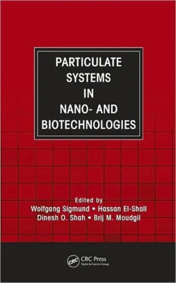 Particulate Systems in Nano- and Biotechnologies