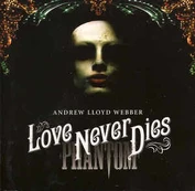 CD Andrew Lloyd Webber - Love Never Dies
