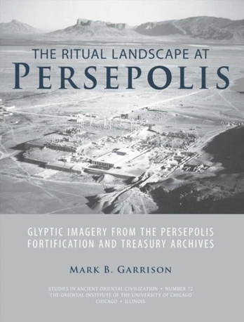 Ritual Landscape at Persepolis