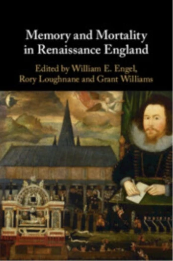 Memory and Mortality in Renaissance England
