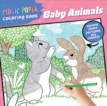 Magic Paper Coloring Book: Baby Animals