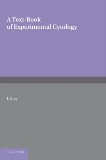 Textbook of Experimental Cytology
