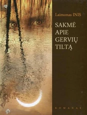 Sakmė apie Gervių tiltą