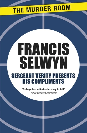 Sergeant Verity Presents His Compliments