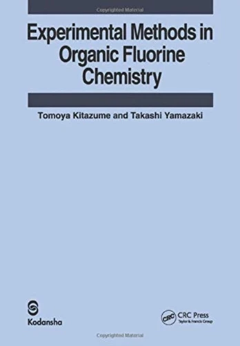 Experimental Methods in Organic Fluorine Chemistry