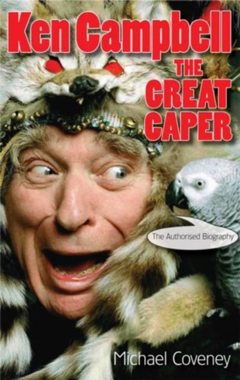 Ken Campbell: The Great Caper