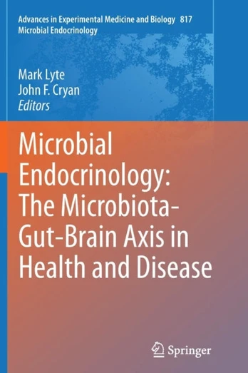Microbial Endocrinology: The Microbiota-Gut-Brain Axis in Health and Disease