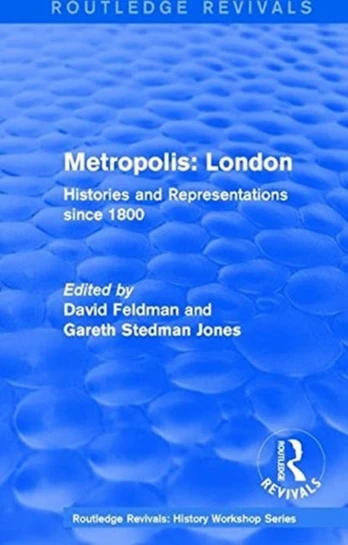 Routledge Revivals: Metropolis London (1989)