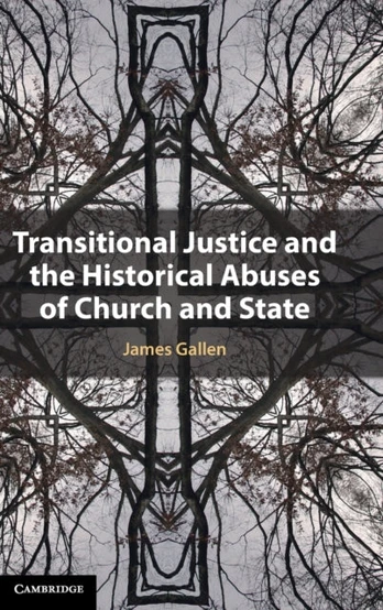 Transitional Justice and the Historical Abuses of Church and State