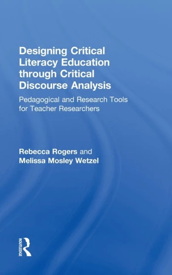 Designing Critical Literacy Education through Critical Discourse Analysis