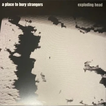 A Place To Bury Strangers - Exploding Head (vinilinė plokštelė, LP)
