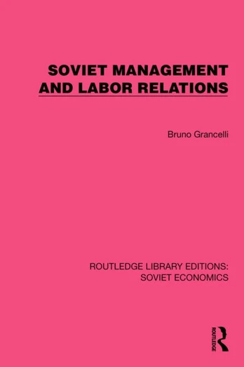Soviet Management and Labor Relations