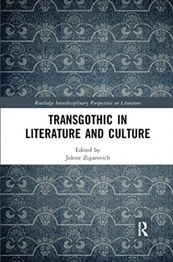 TransGothic in Literature and Culture