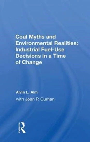 Coal Myths And Environmental Realities